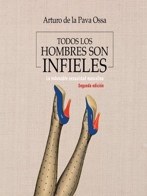 cover image of Todos los hombres son infieles